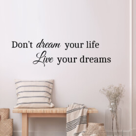muursticker-muurtekst-dont-dream-your-life-live-your-dreams