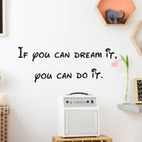 if-you-can-dream-it-you-can-do-it-walt-disney-muursticke-rquote-tekst-