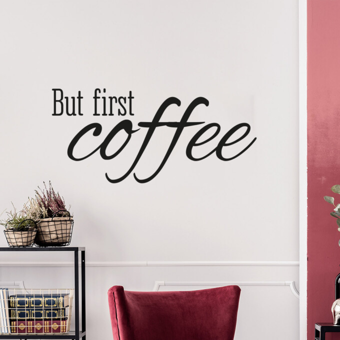 But-first-coffee-sticker-muursticker-keukensticker-keuken-muur