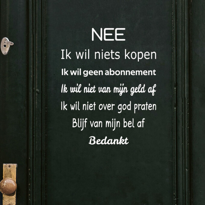 nee-ik-wil-niets-kopen-ik-wil-niet-van-mijn-geld-af-deursticker-raamsticker-geen-deurverkoop